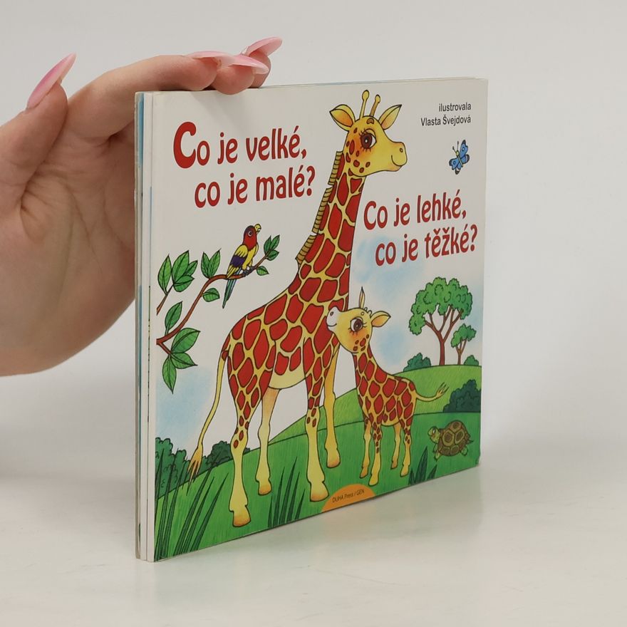 Vlasta Švejdová Co je velké, co je malé? Co je lehké, co je těžké?