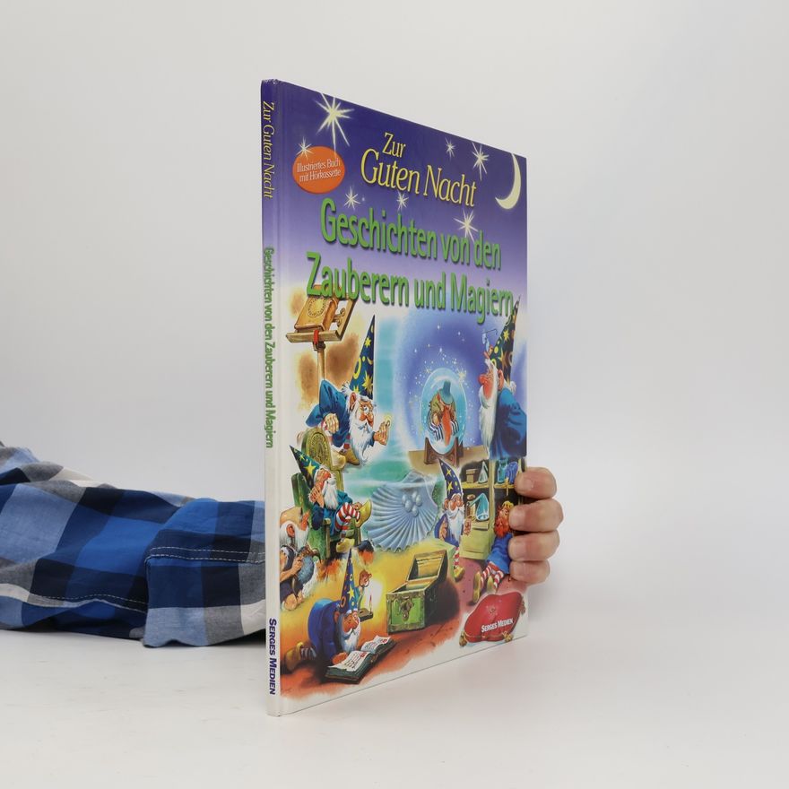 Various authors Zur Guten Nacht. Geschichten von den Zauberern und Magiern