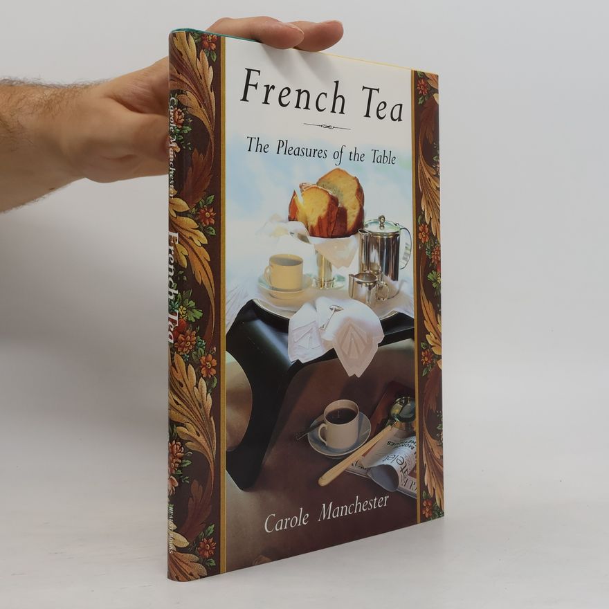 Carole Manchester French Tea