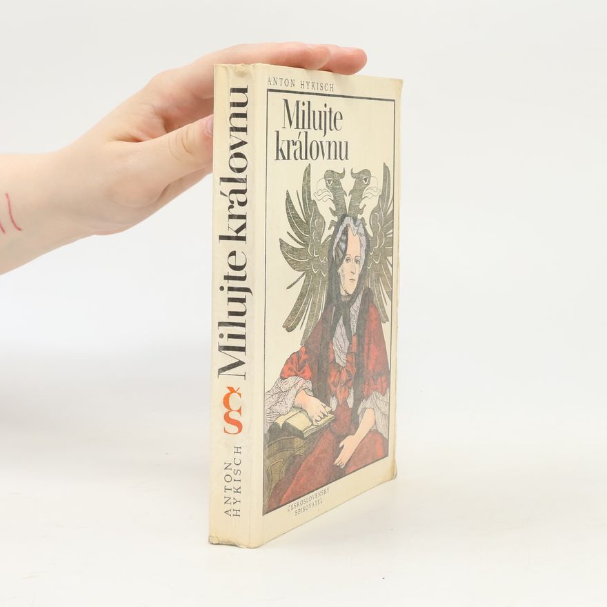 Anton Hykisch Milujte královnu