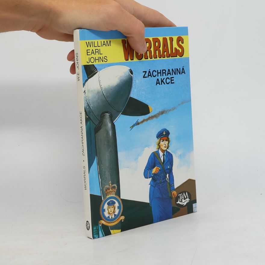 W. E. Johns Worrals - záchranná akce