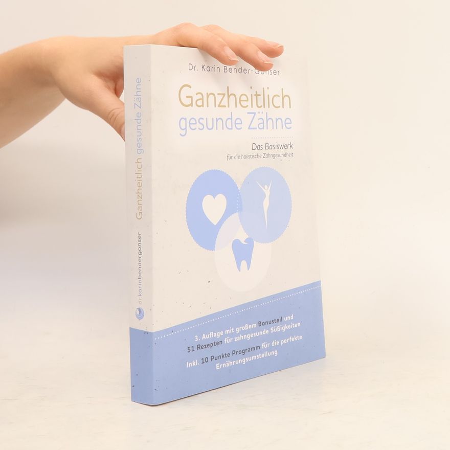 Karin Bender Gonser Ganzheitlich gesunde Zähne