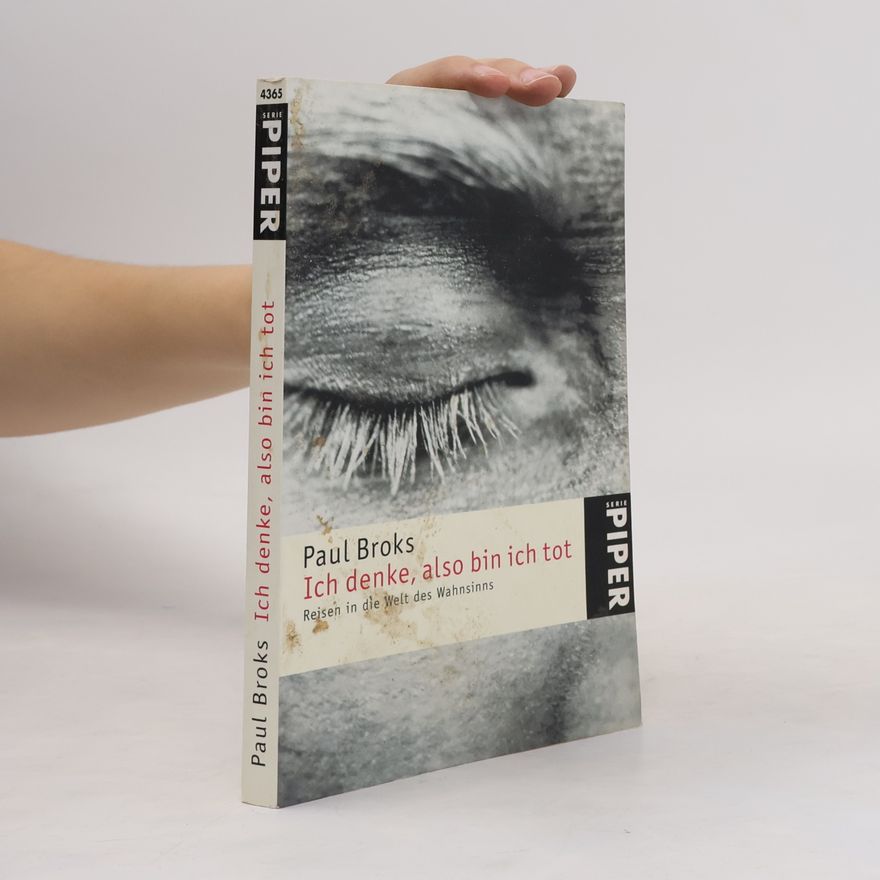 Paul Broks Ich denke, also bin ich tot