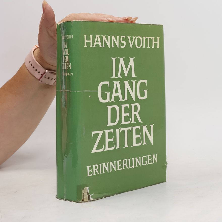 Hanns Voith Im Gang der Zeiten