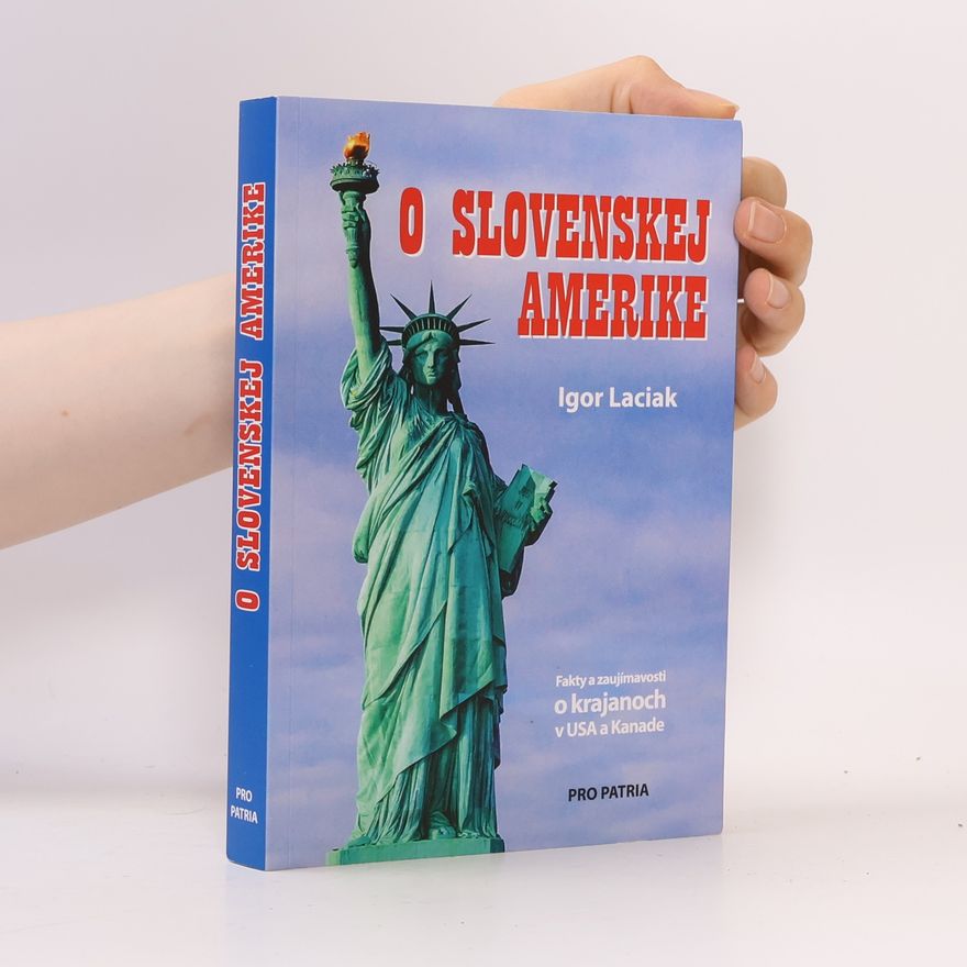 Igor Laciak O slovenskej Amerike