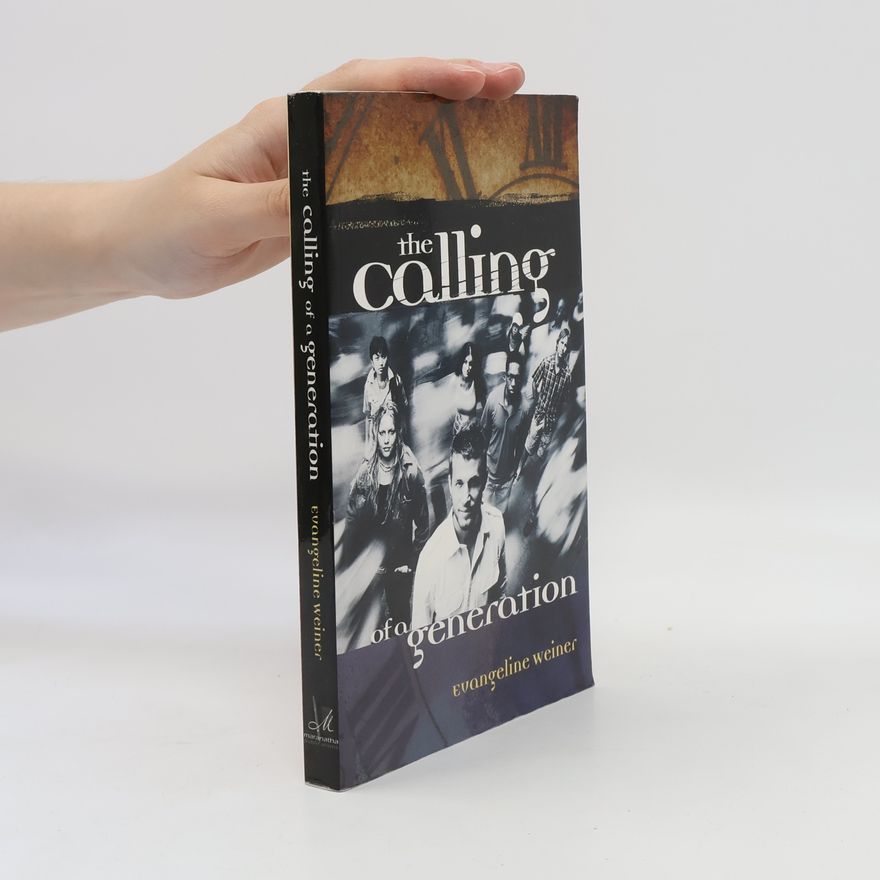 Evangeline Weiner The Calling of a Generation