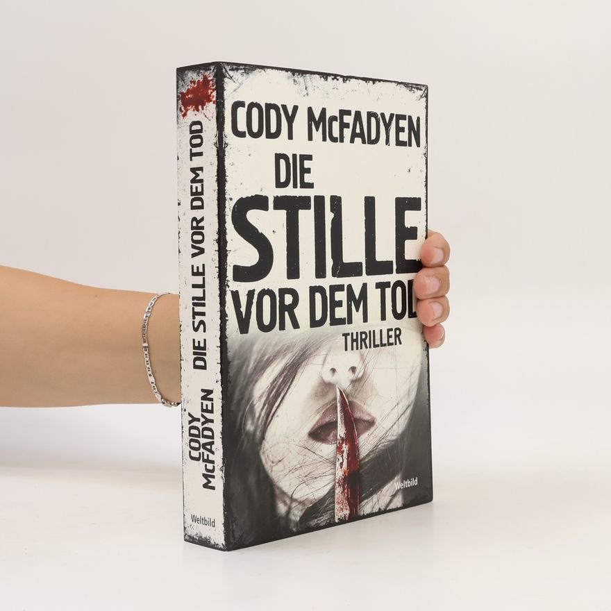 Cody McFadyen Die Stille vor dem Tod