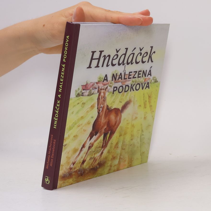 Michaela Hrachovcová Hnědáček a nalezená podkova