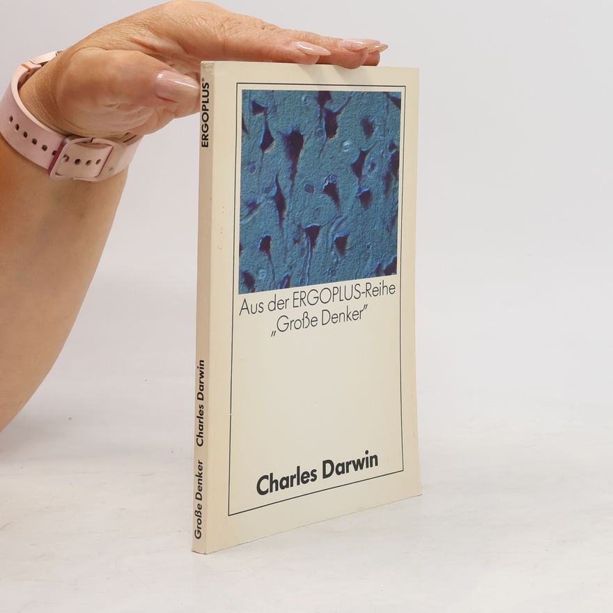 Charles Darwin Aus der ERGOPLUS-Reihe „Große Denker"