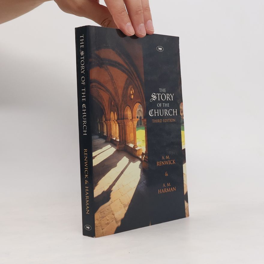 Alexander MacDonald Renwick The Story of the Church