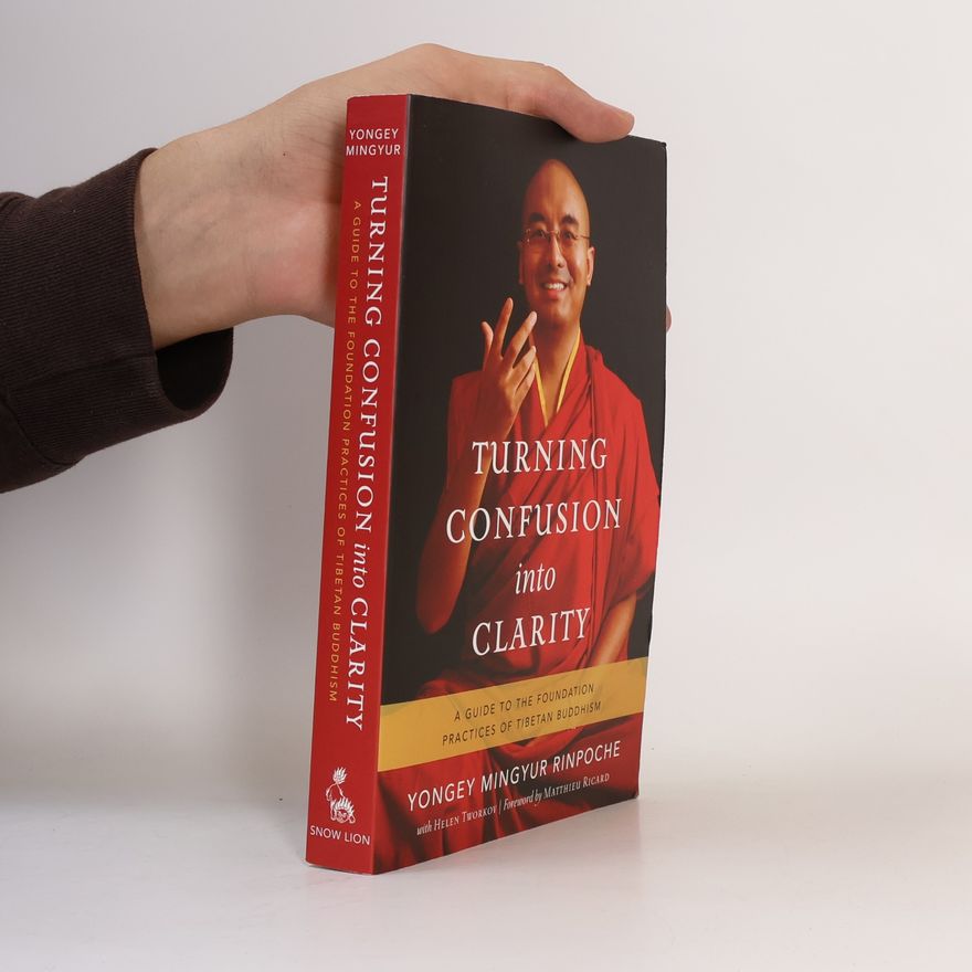 Yongey Mingyur Rinpoche Turning Confusion Into Clarity
