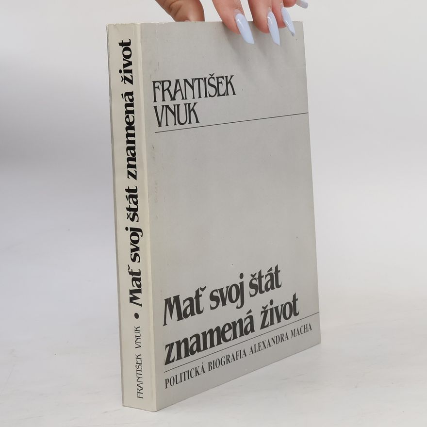 František Vnuk Mať svoj štát znamená život