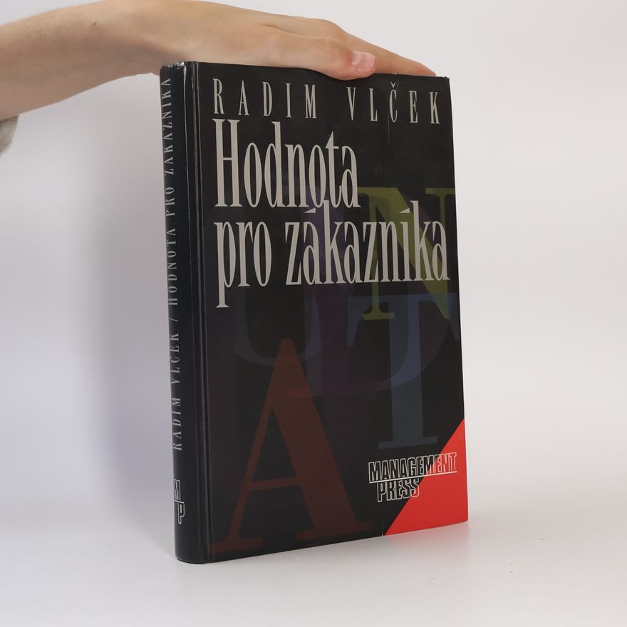 Radim Vlček Hodnota pro zákazníka