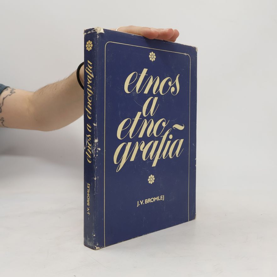 J. V. Bromlej Etnos a etnografia