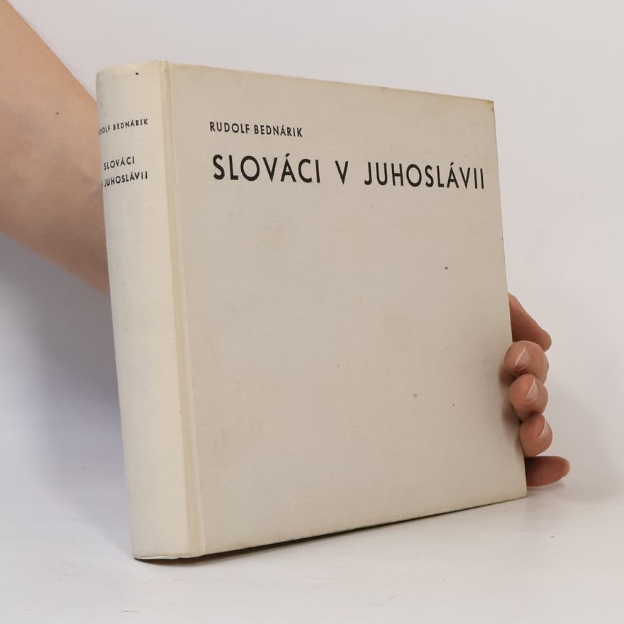 Rudolf Bednárik Slováci v Juhoslávii