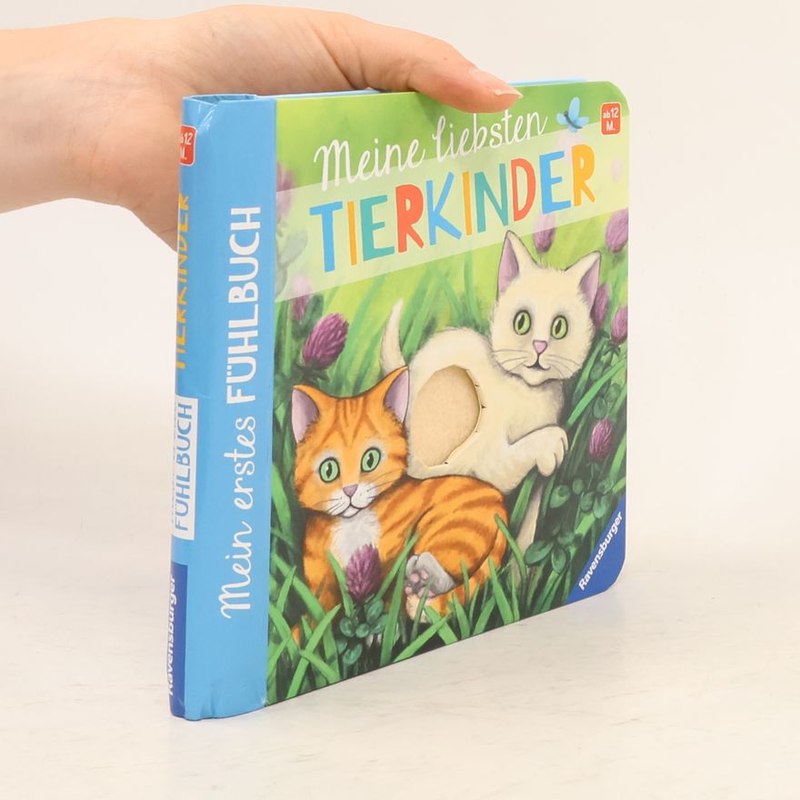 Sandra Grimm Mein erstes Fühlbuch: Meine liebsten Tierkinder