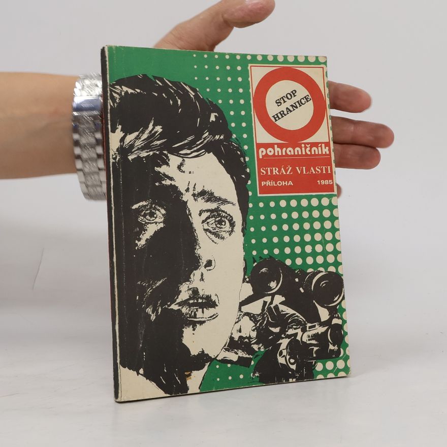 kolektiv Pohraničník - Stráž vlasti. Příloha 1985