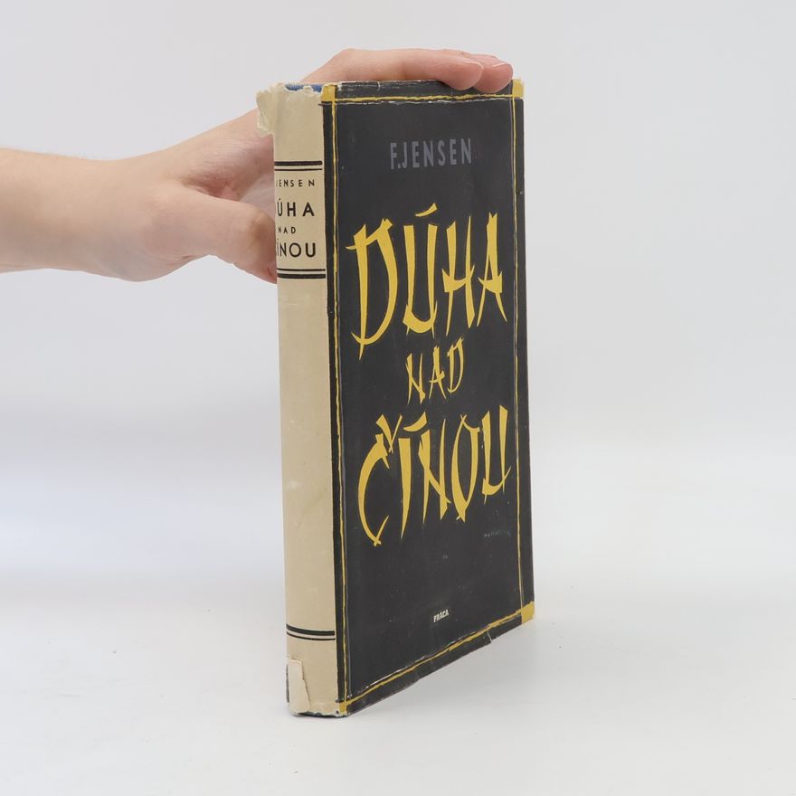 F. Jensen Dúha nad Čínou