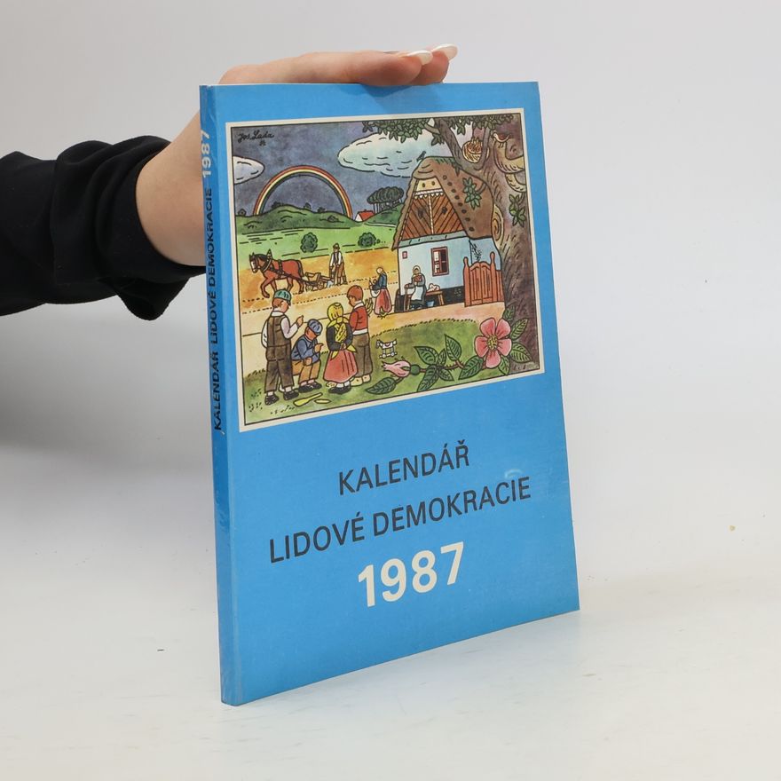 Kolektiv autorů Kalendář lidové demokracie 1987