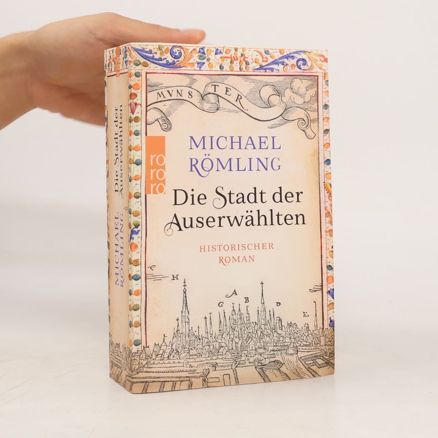 Michael Römling Die Stadt der Auserwählten
