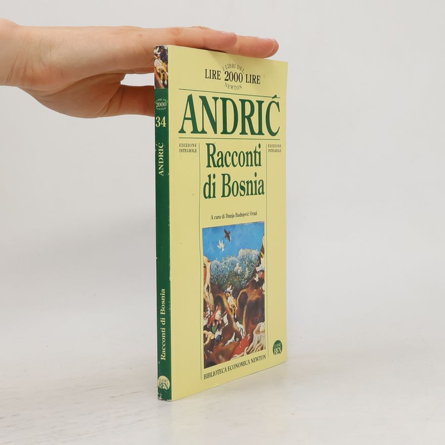 Ivo Andrić Biblioteca Economica Newton - 34: Racconti di Bosnia - Edizione Integrale