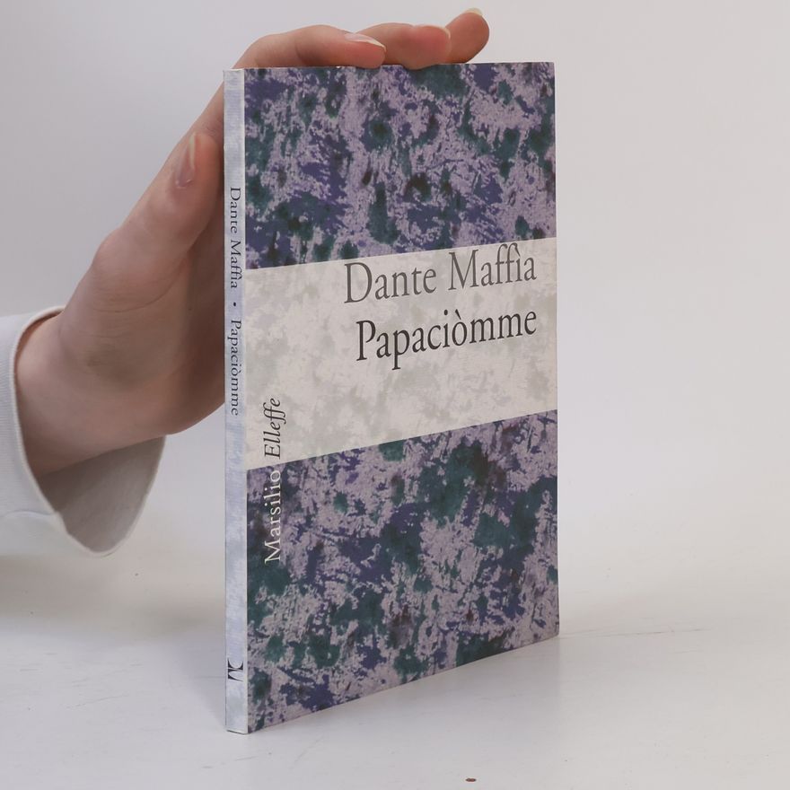 Dante Maffia Papaciòmme