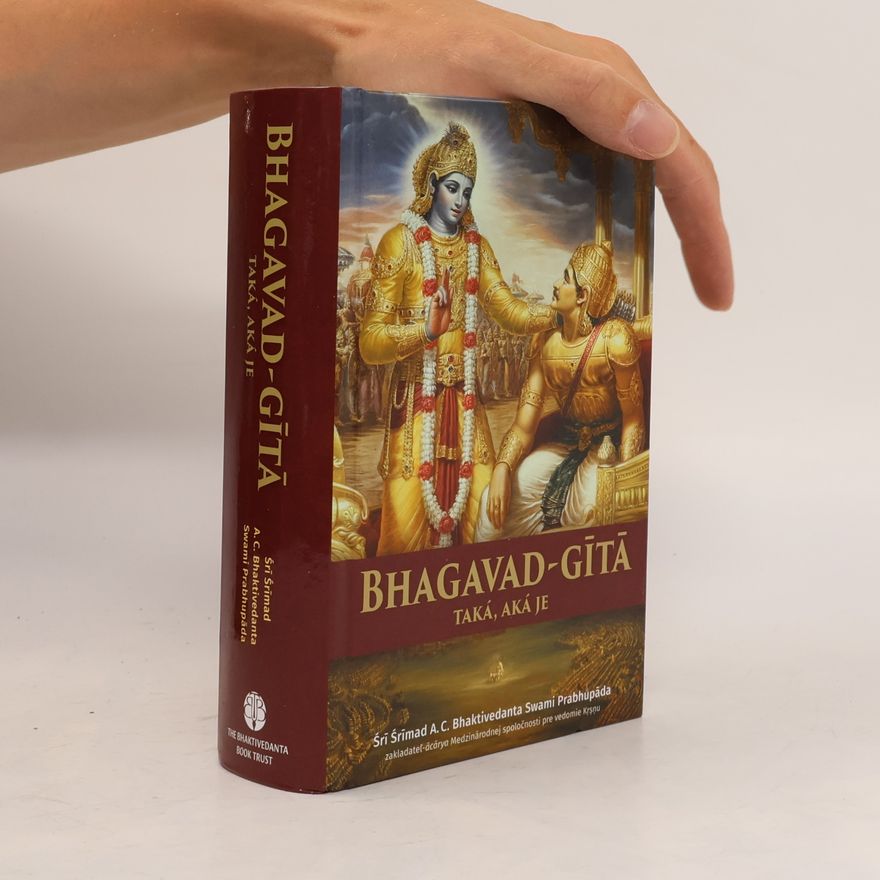 A.C. Bhaktivedanta Swami Prabhupada Bhagavad-gītā taká, aká je