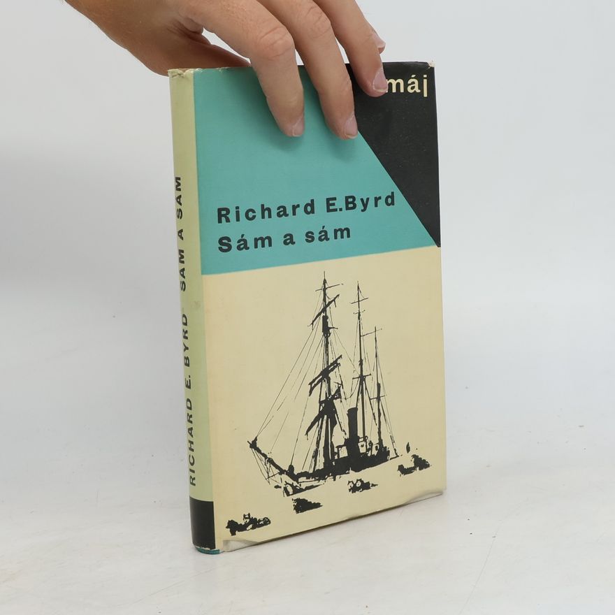 Richard Evelyn Byrd Sám a sám