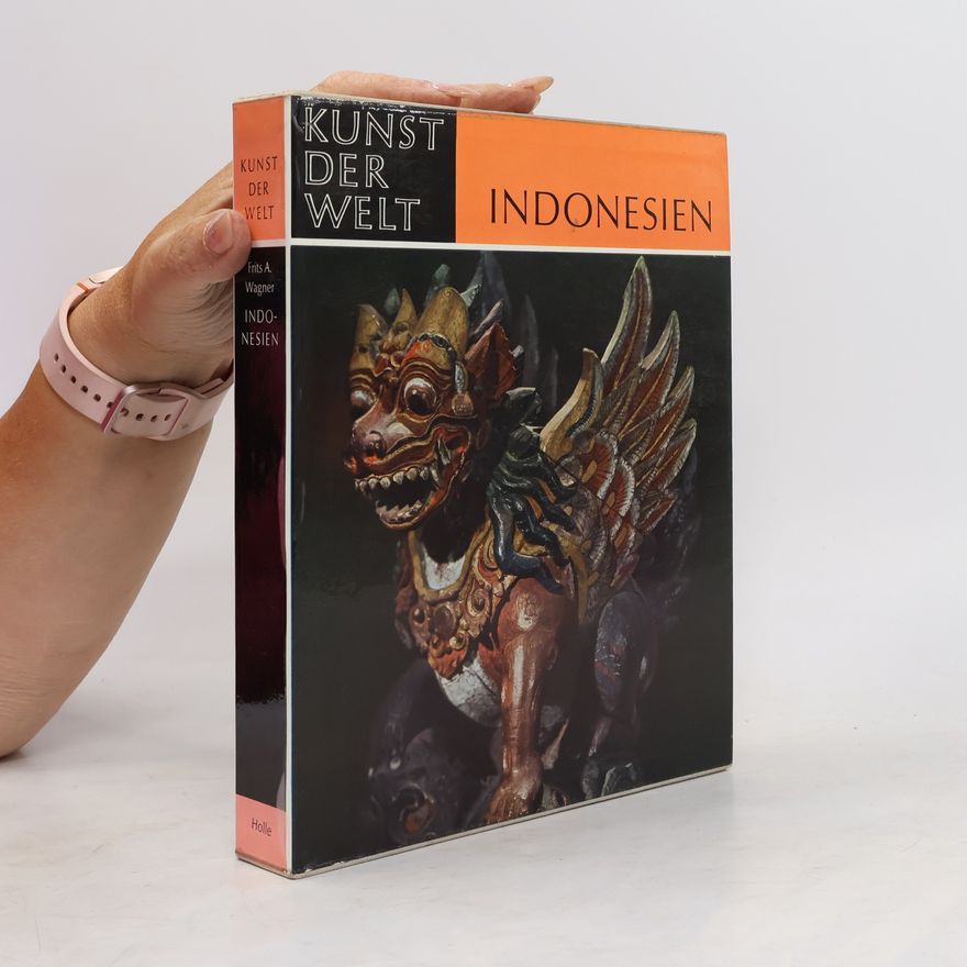 Frits A. Wagner Kunst der Welt. Indonesien