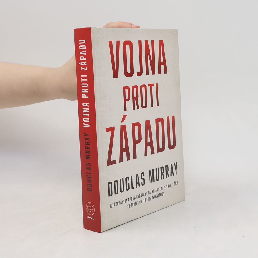 Douglas Murray Vojna proti západu
