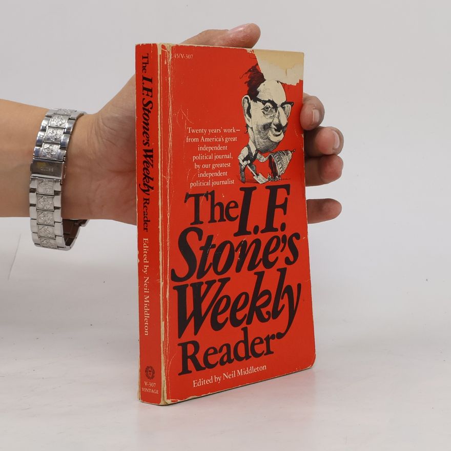 I. F. Stone The I. F. Stone's Weekly Reader
