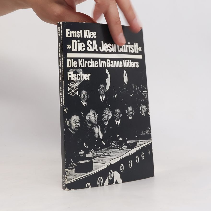 Ernst Klee Die SA Jesu Christi