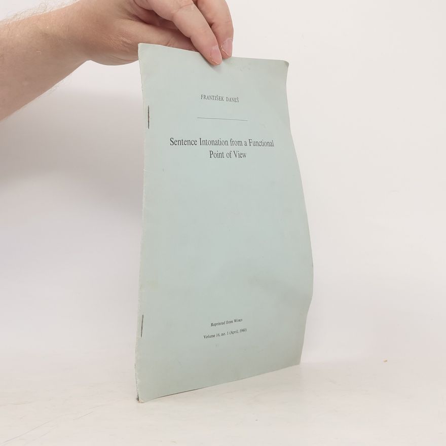 František Daneš Sentence Intonation from a Functional Point of View