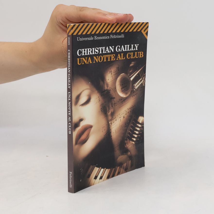 Christian Gailly Universale economica - 2085: Una notte al club