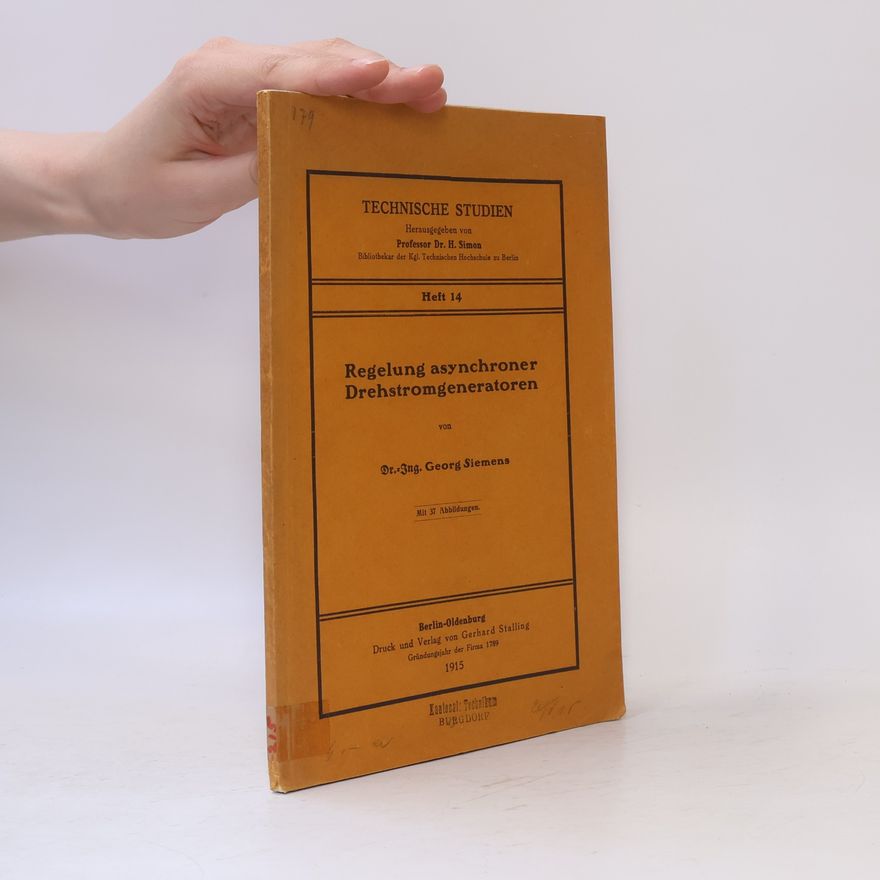 Georg Siemens Technische Studien 14. Regelung asynchroner Drehstromgeneratoren