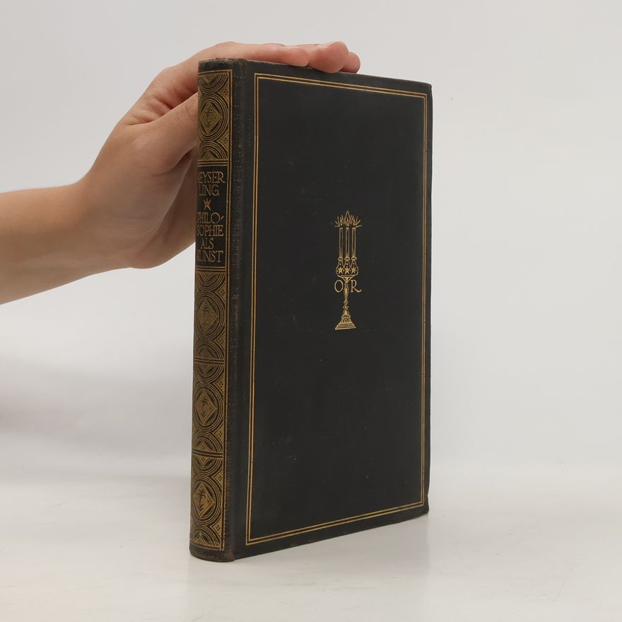 Hermann von Keyserling Philosophie Als Kunst