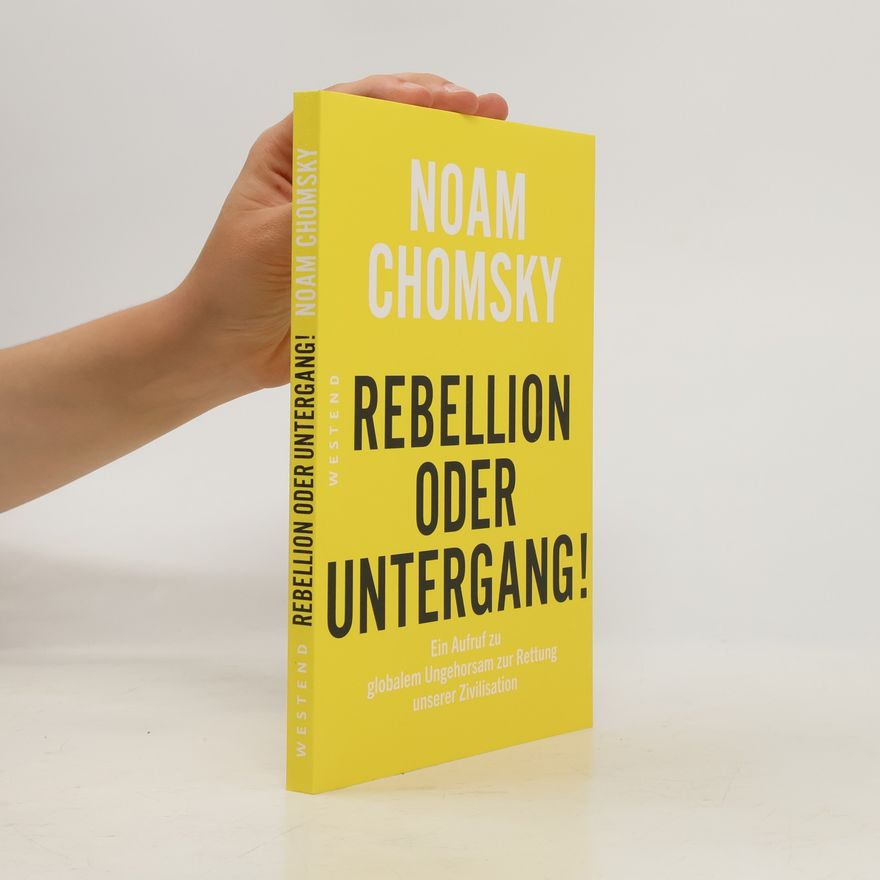 Noam Chomsky Rebellion oder Untergang!