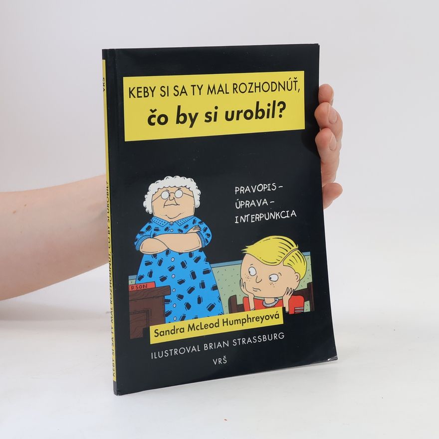 Brian Strassburg Keby si sa ty mal rozhodnúť, čo by si urobil?