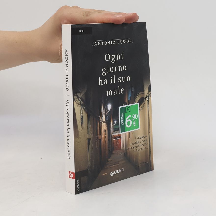 Antonio Fusco Ogni giorno ha il suo male