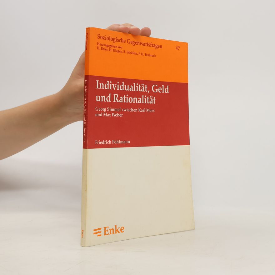 H. Klages Soziologische Gegenwartsfragen - 47: Individualität, Geld und Rationalität