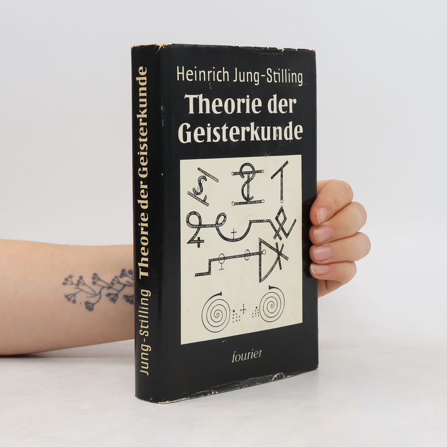 Johann Heinrich Jung-Stilling Theorie der Geisterkunde