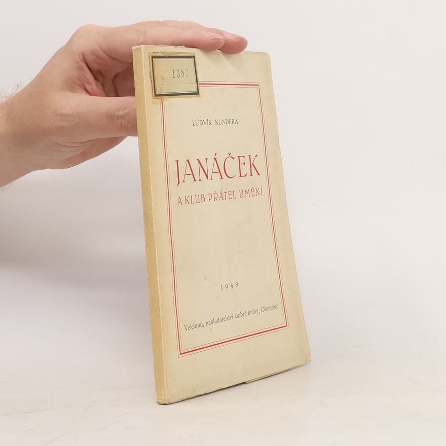 Ludvík Kundera Janáček a klub přátel umění