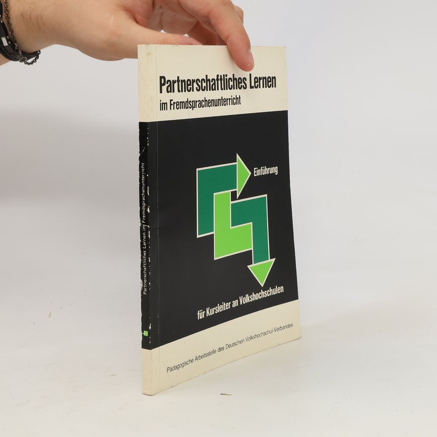 Various authors Partnerschaftliches Lernen im Fremdsprachenunterricht