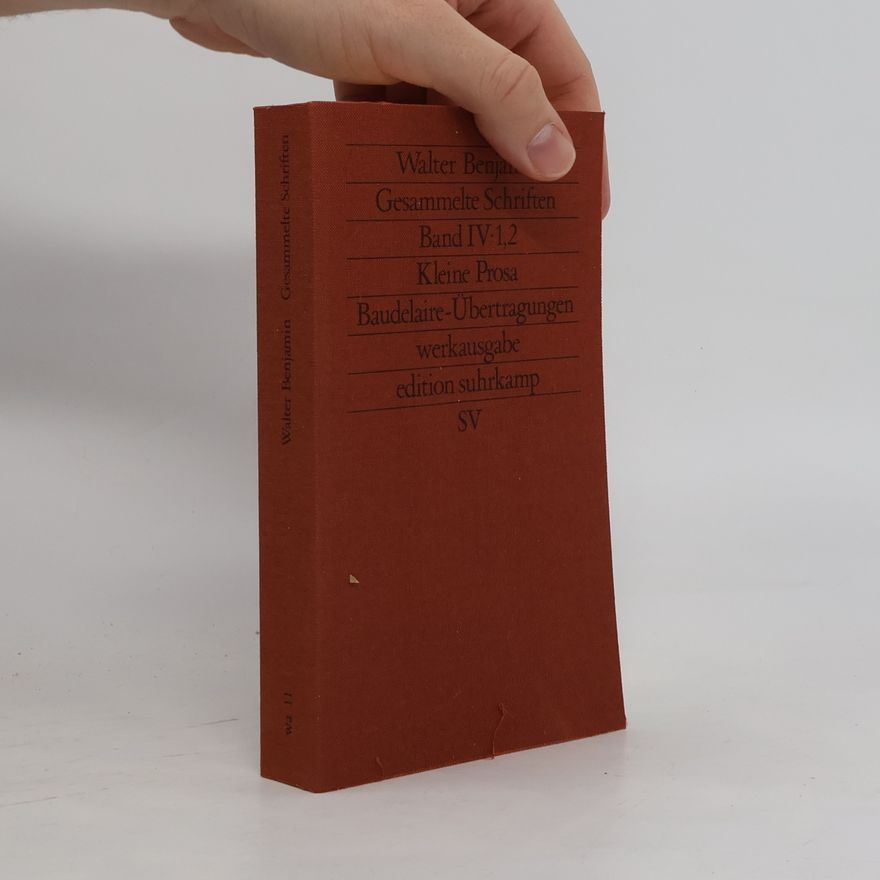 Walter Benjamin Gesammelte Schriften. Band IV: 1–2