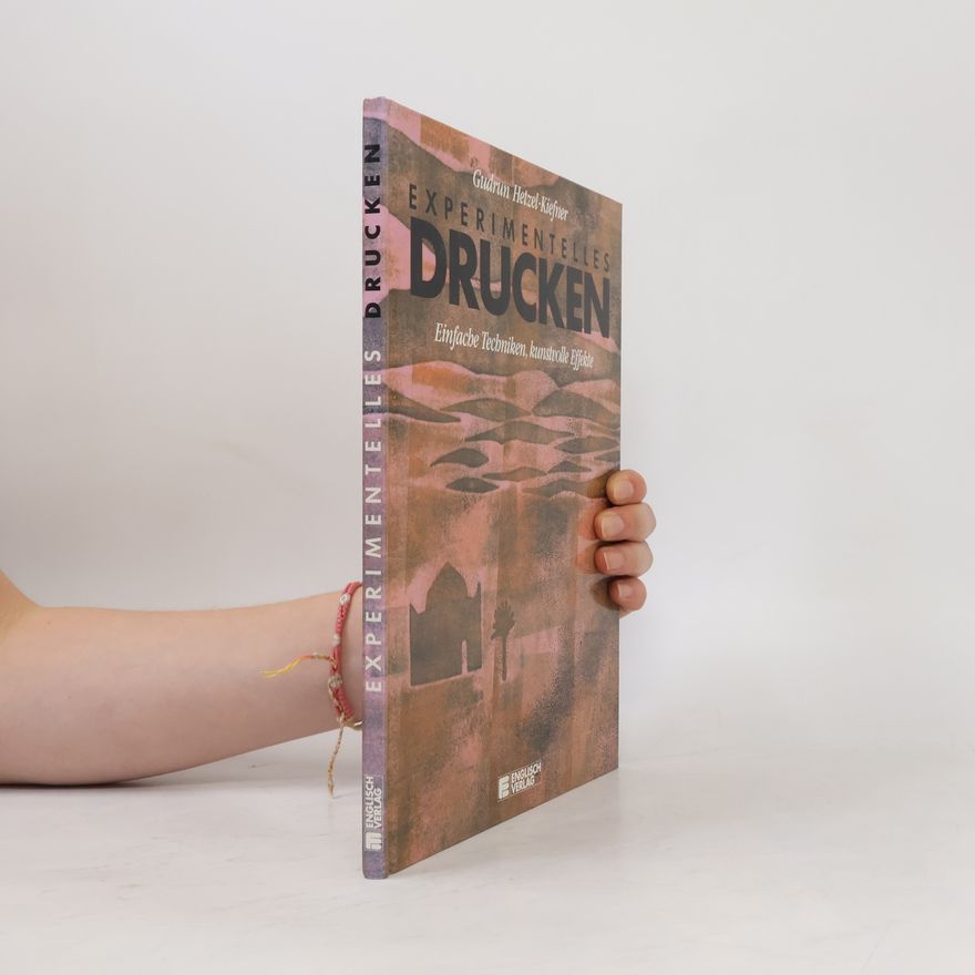 Gudrun Hetzel Kiefner Experimentelles Drucken