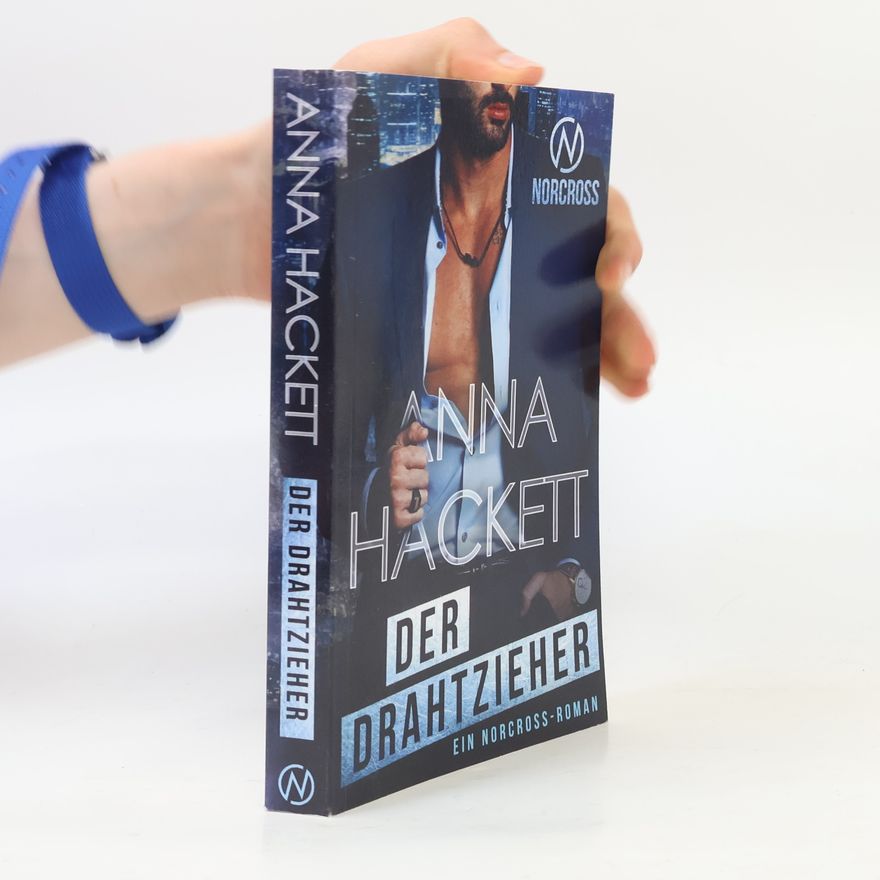 Anna Hackett Norcross Security - 6: Der Drahtzieher