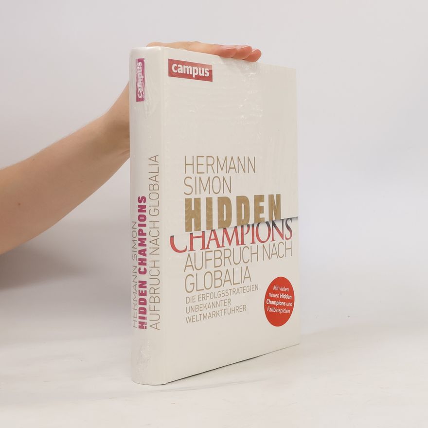 Karl-Hermann Simon Hidden Champions - Aufbruch nach Globalia