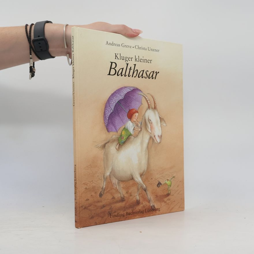 Andreas Greve Kluger kleiner Balthasar