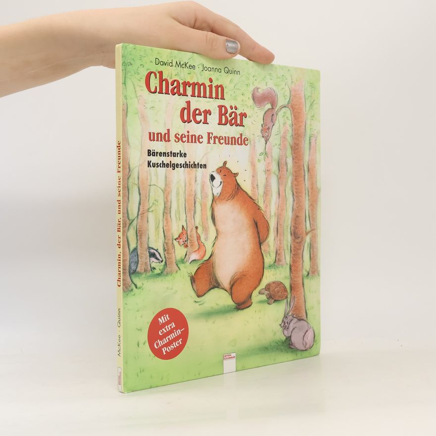David McKee Charmin, der Bär und seine Freunde