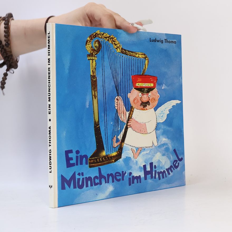 Ludwig Thoma Ein Münchner im Himmel